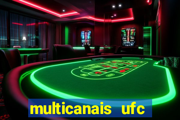 multicanais ufc fight pass